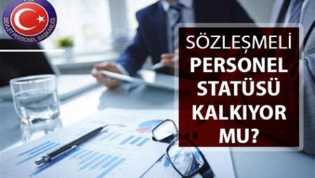 Sözleşmeli Personel Statüsü: Avantajları, Dezavantajları ve Güncel Gelişmeler